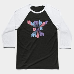 Number one Mom Baseball T-Shirt